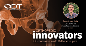 Leveraging Microbiology to Accelerate an Orthopedic Program Launch—An Orthopedic Innovators Q&A